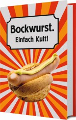 Das Bockwurstbuch – einfach Kult